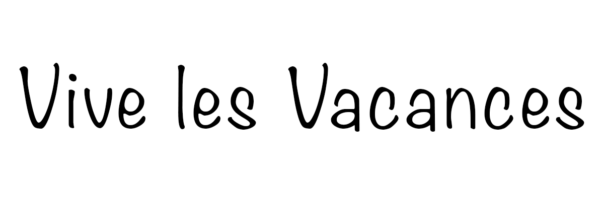 Vive les Vacances